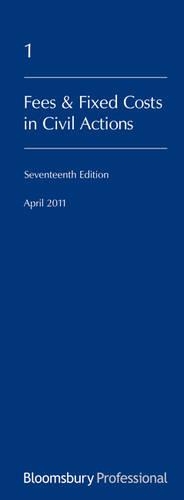 Lawyers Costs and Fees: Fees and Fixed Costs in Civil Actions