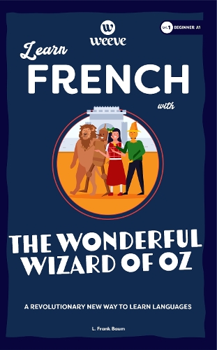 Learn French with The Wonderful Wizard Of Oz