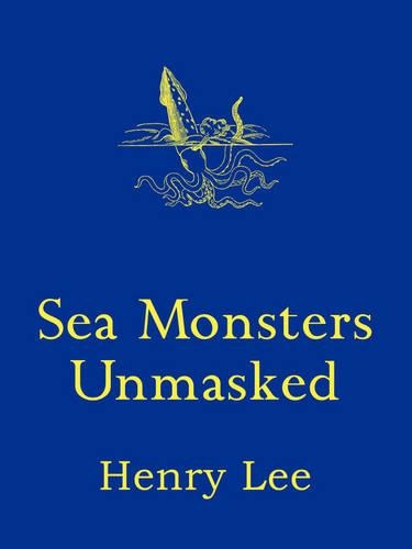 Sea Monsters Unmasked