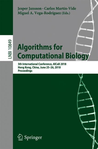Algorithms for Computational Biology: 5th International Conference, AlCoB 2018, Hong Kong, China, June 25–26, 2018, Proceedings(10849 Lecture Notes in Computer Science)