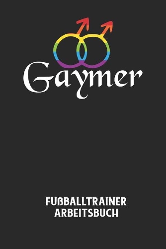 GAYMER - Fußballtrainer Arbeitsbuch