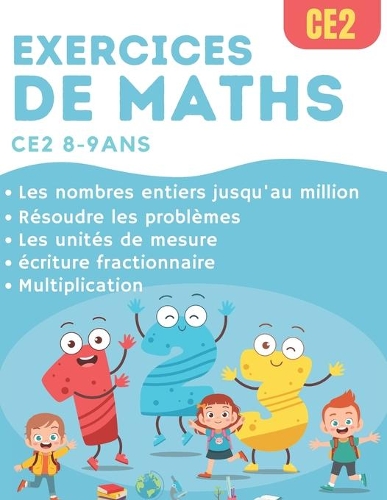 Exercices de Maths CE2: cahier d'entraînement et de révision pour le programme de CE2