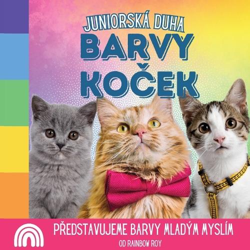 Juniorsk� Duha, Barvy Koček: Predstavujeme barvy mlad?m mysl?m(3 Juniorsk? Duha, Zv?rat)