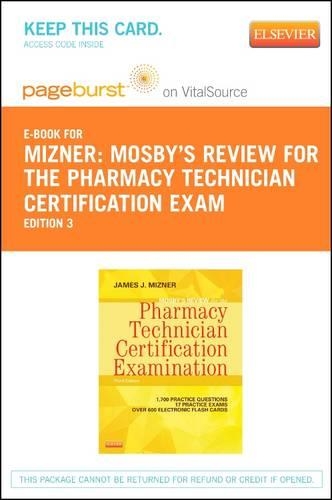 Part - Mosby's Review for the Pharmacy Technician Certification Examination - Pageburst E-Book on Vitalsource (Retail Access Card): (English)