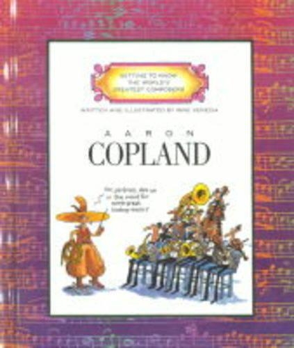GETTING TO KNOW THE WORLD'S GRETWEST COMPOSERS:COPLAND
