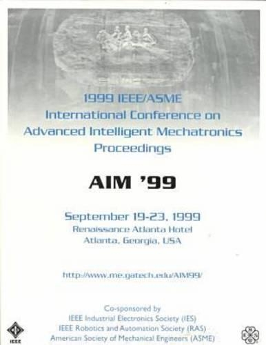 1999 IEEE/Asme International Conference on Advanced Intelligent Mechatronics