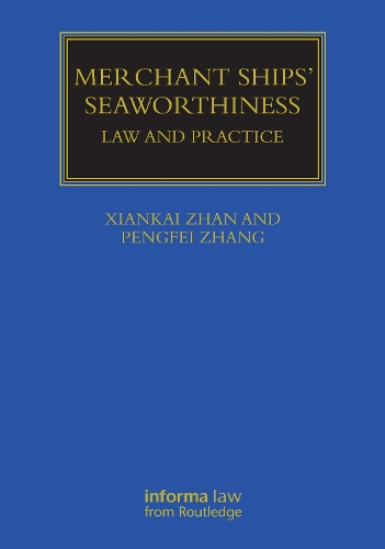 Merchant Ships' Seaworthiness: Law and Practice(Maritime and Transport Law Library)