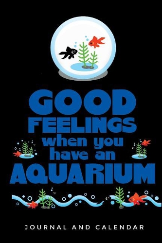 Good Feelings When You Have an Aquarium