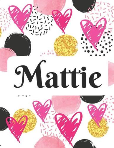 Mattie: Personalized Name Journal with Blank Lined Paper