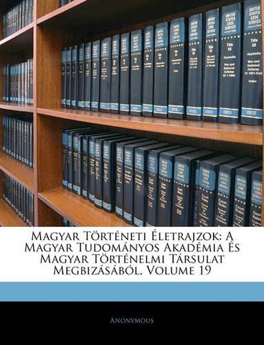 Magyar Torteneti Eletrajzok