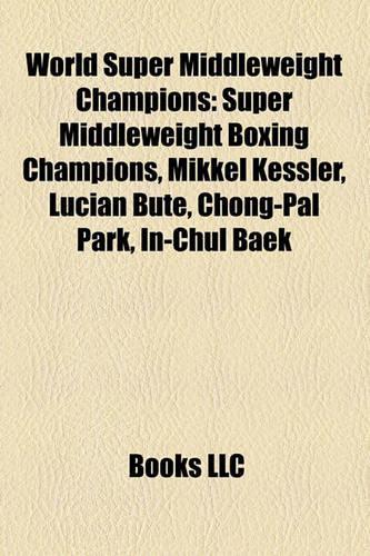 World Super Middleweight Champions
