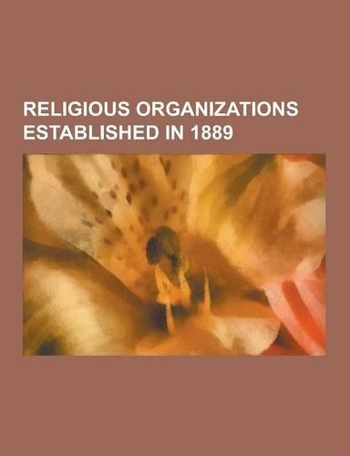 Religious Organizations Established in 1889