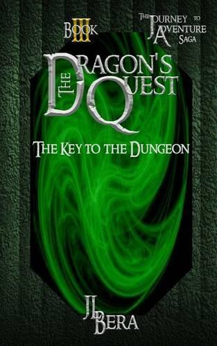 The Dragon's Quest III: The Key to the Dungeon