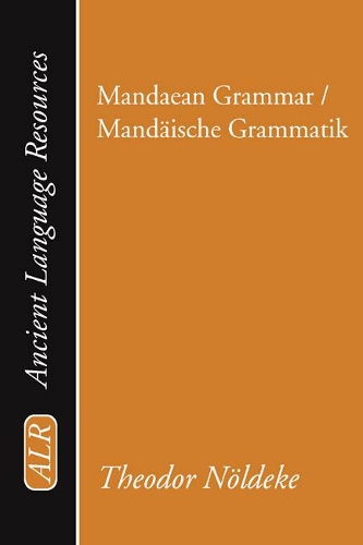 Mandaean Grammar / Mandäische Grammatik