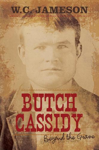 Butch Cassidy: Beyond the Grave(Beyond the Grave)