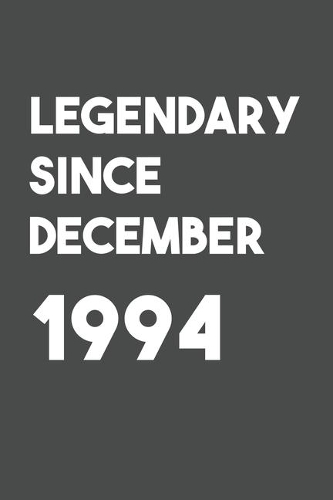 Legendary Since December 1994