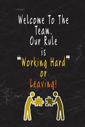 Welcome To The Team.: Blank Lined Journal Thank Gift for Team, Teamwork, New Employee, Coworkers, Boss, Bulk Gift Ideas