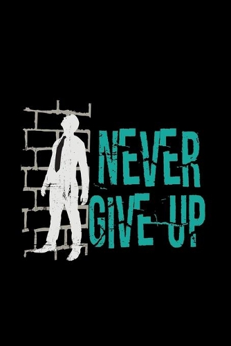 Never give up: 6x9 Parkour - grid - squared paper - notebook - notes