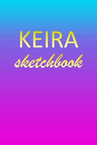 Keira: Sketchbook - Blank Imaginative Sketch Book Paper - Pink Blue Gold Custom Letter K Personalized Cover - Teach & Practice Drawing for Experienced & As