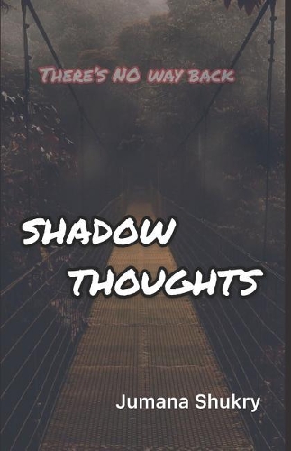 Shadow Thoughts: (1 Shadow Thoughts)