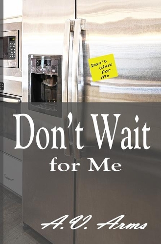 Don't Wait For Me