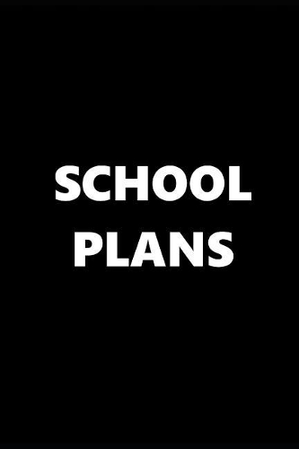 2019 Weekly Planner School Plans Black White 134 Pages