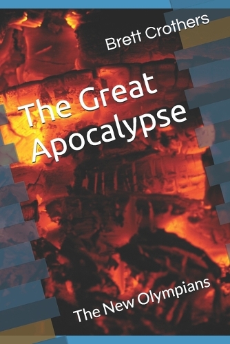 The Great Apocalypse: The New Olympians(4 The Great Apocalypse)