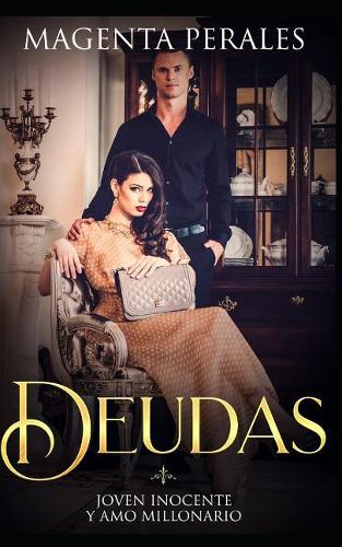 Deudas: Joven Inocente Y Amo Millonario