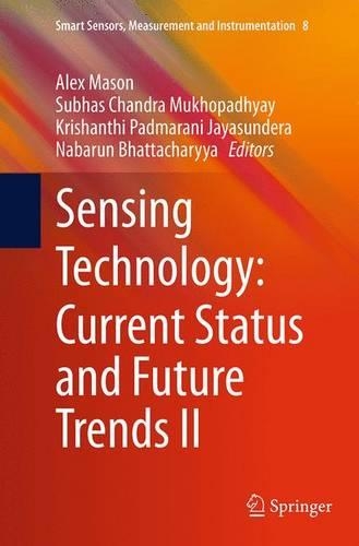 Sensing Technology: Current Status and Future Trends II: (8 Smart Sensors, Measurement and Instrumentation)