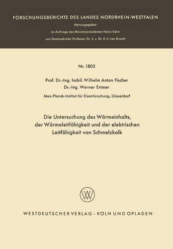 Die Untersuchung des Wärmeinhalts, der Wärmeleitfähigkeit und der elektrischen Leitfähigkeit von Schmelzkalk