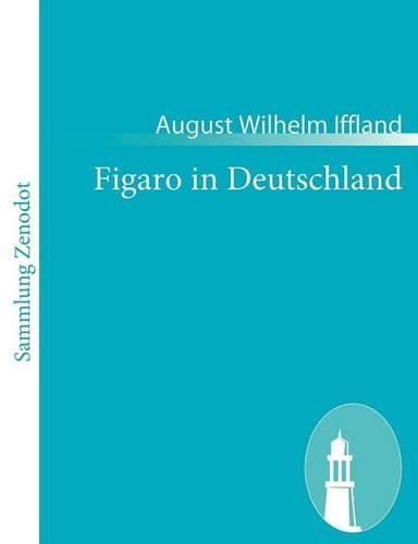 Figaro in Deutschland: Ein Lustspiel in fünf Aufzügen(German)