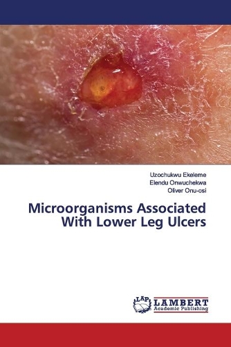 Microorganisms Associated With Lower Leg Ulcers