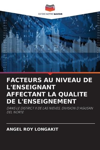 Facteurs Au Niveau de l'Enseignant Affectant La Qualite de l'Enseignement