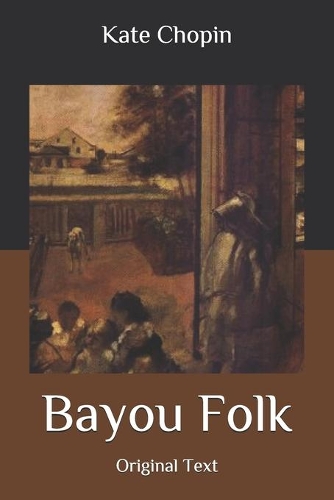 Bayou Folk: Original Text