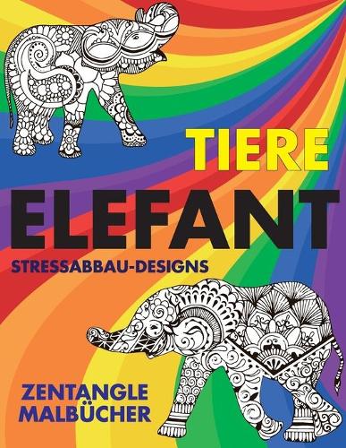 Zentangle Malbücher - Stressabbau-Designs - Tiere - Elefant