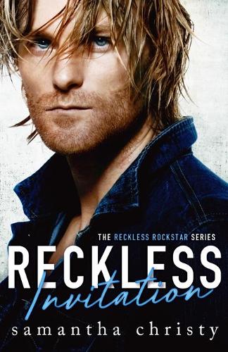 Reckless Invitation (The Reckless Rockstar Series): (2 Reckless Rockstar)