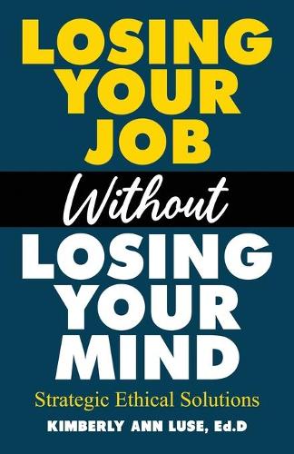 Losing Your Job Without Losing Your Mind