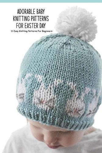 Adorable Baby Knitting Patterns For Easter Day
