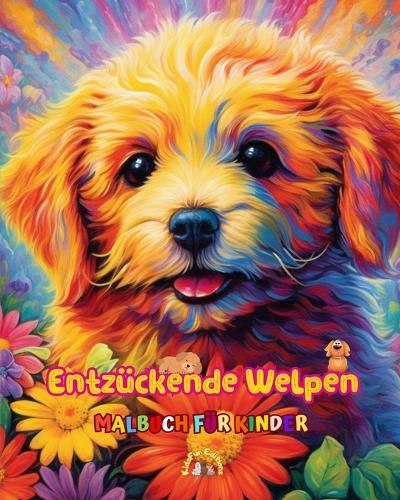 Entzückende Welpen - Malbuch für Kinder - Kreative und lustige Szenen lächelnder Hunde