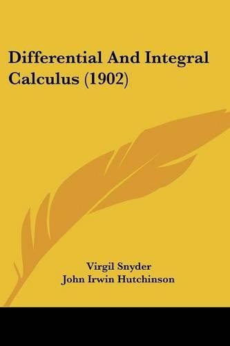 Differential And Integral Calculus (1902)