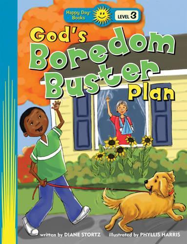 God's Boredom Buster Plan: (Happy Day Books: Level 3)