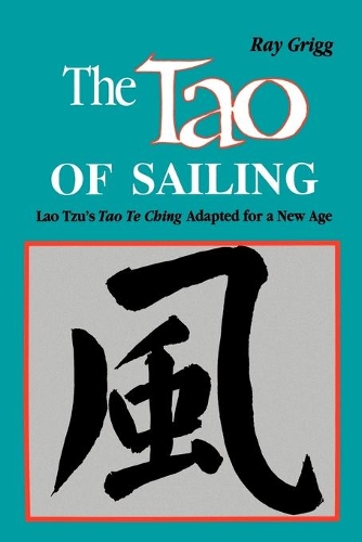 Tao of Sailing: A Bamboo Way of Life(English)