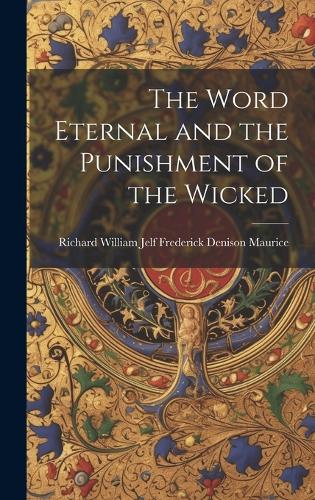 The Word Eternal and the Punishment of the Wicked