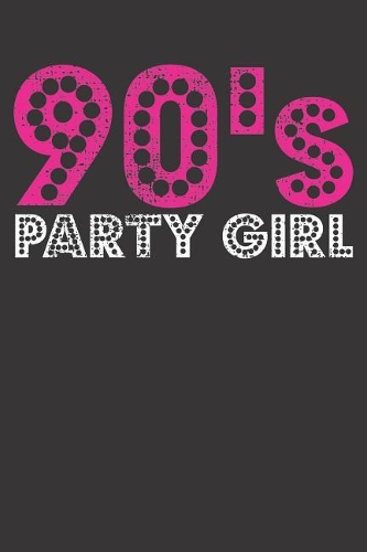90's Gift Notebook: Vintage 90s Party Girl Retro 6x9 Dot Grid Dotted 120 Pages Notebook Sketchbook Journal
