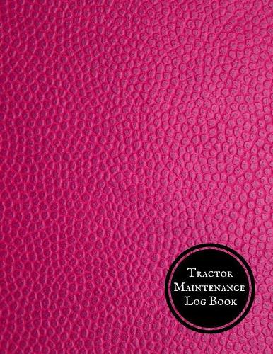 Tractor Maintenance Log Book