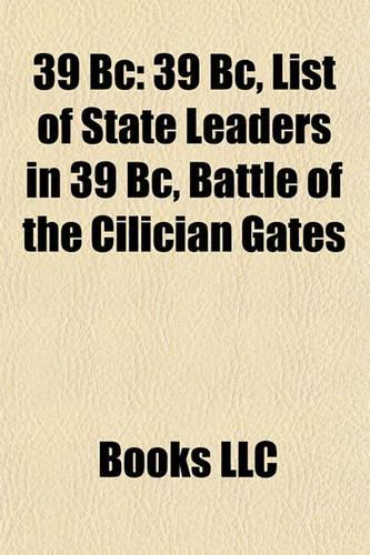 39 BC: List of State Leaders in 39 BC, Battle of the Cilician Gates, Battle of Amanus Pass(English)