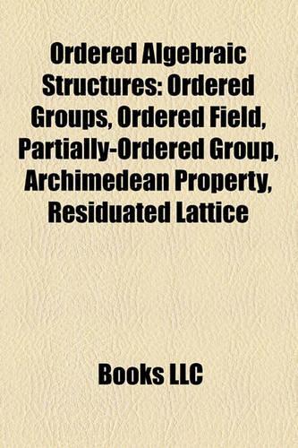 Ordered Algebraic Structures