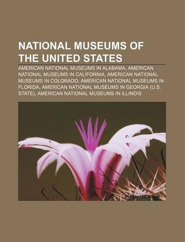 National Museums of the United States: American National Museums in Alabama, American National Museums in California(English)