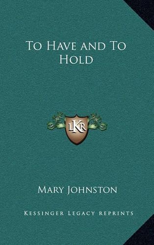 To Have and to Hold