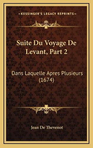 Suite Du Voyage De Levant, Part 2